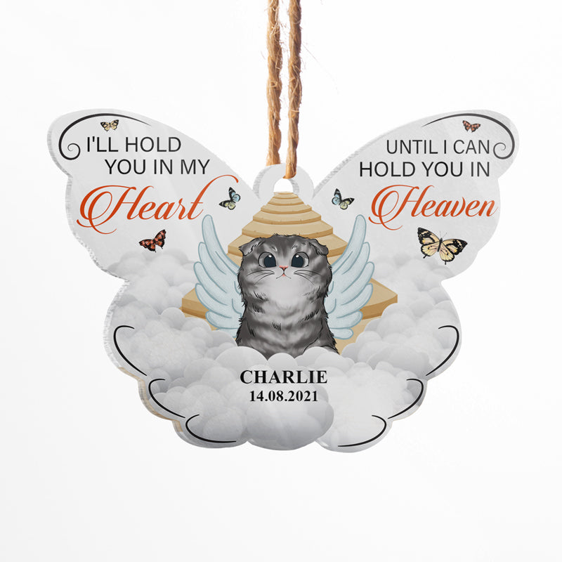 I'll Hold You In My Heart - Cat Memorial Gift - Personalized Custom Butterfly Acrylic Ornament