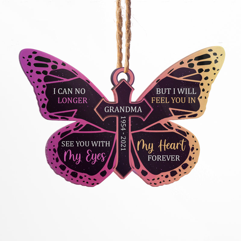 Feel You In My Heart Forever - Memorial Gift - Personalized Custom Butterfly Acrylic Ornament