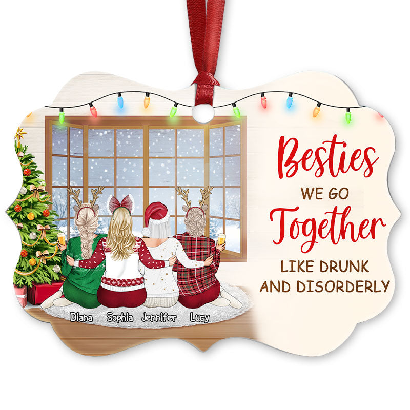 Besties We Go Together- Christmas Gift For BFF -Personalized Custom Aluminum Ornament
