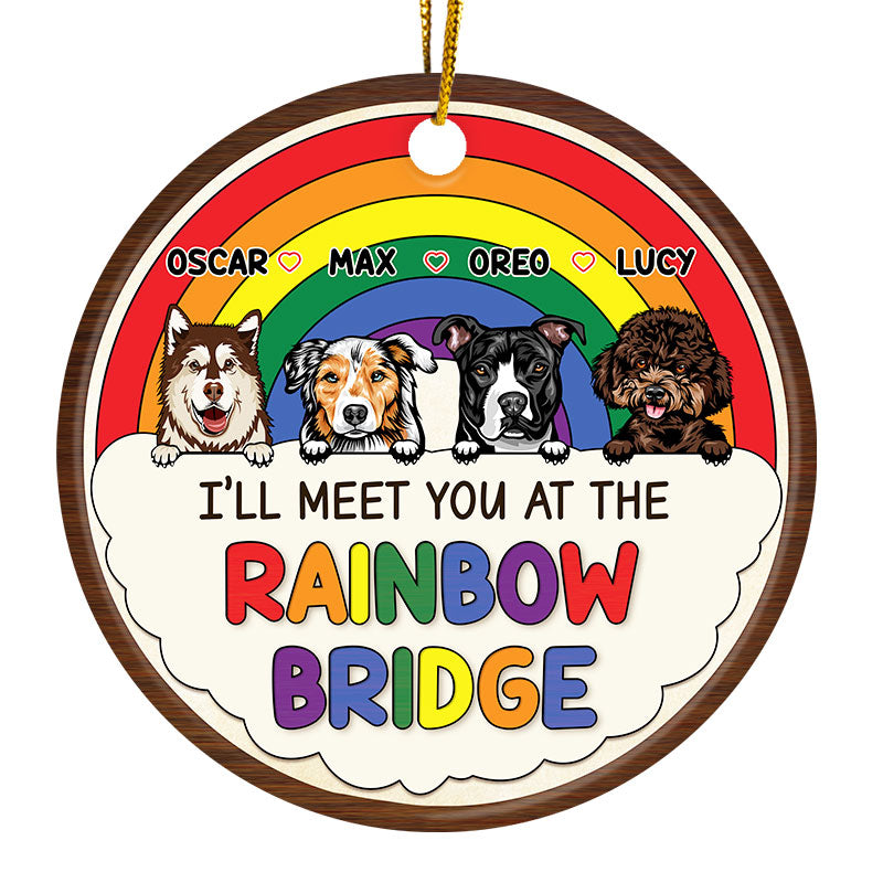 Meet You At The Rainbow Bridge - Memorial Gift For Dog Lovers - Personalized Custom Circle Ceramic Ornament