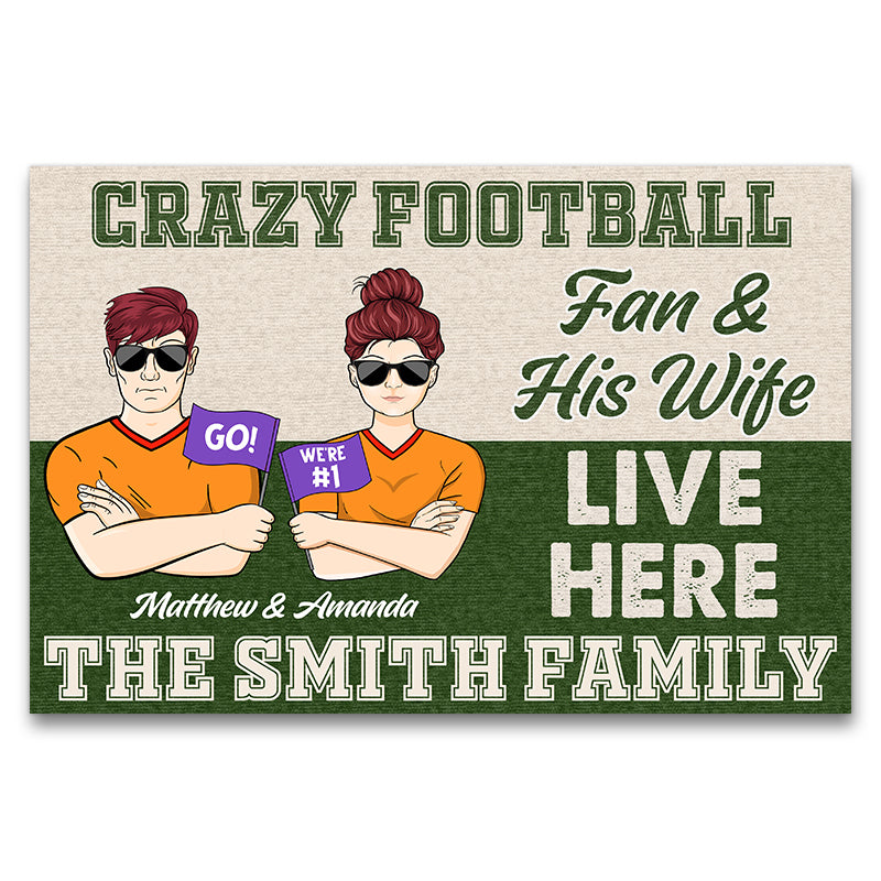 Crazy Football Fan & His Wife Live Here - Gift For Couple - Personalized Custom Doormat