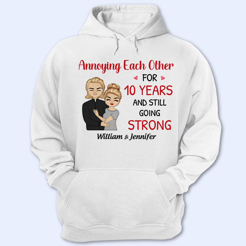 Annoying Each Other Still Going Strong - Couple Gift - Personalized Custom Hoodie