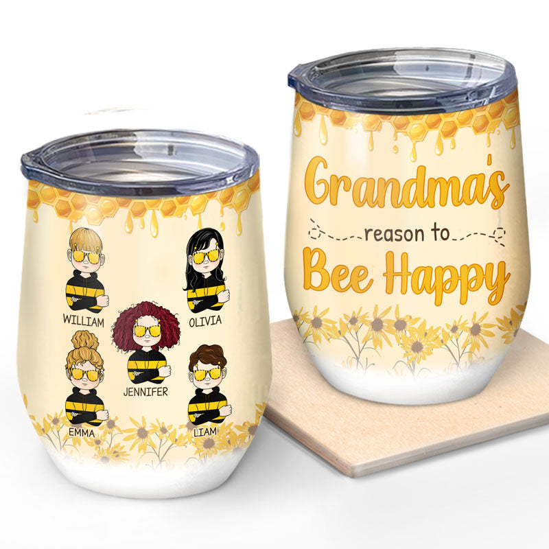 Reason To Bee Happy - Family Gift - Personalized Custom Wine Tumbler