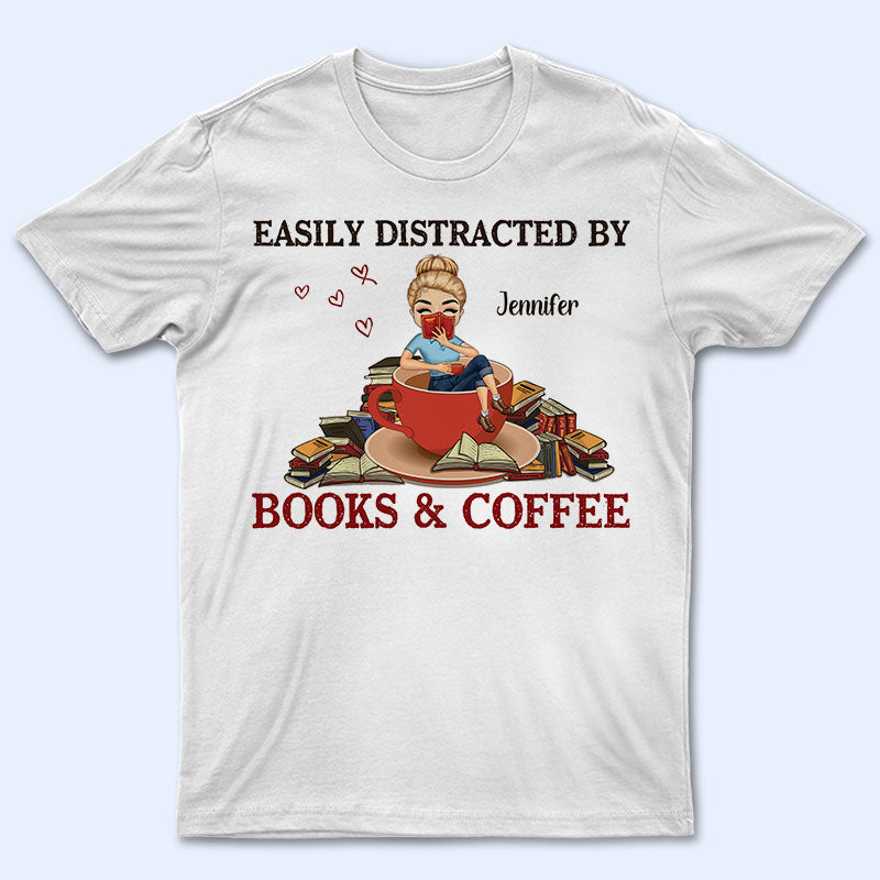 Chibi Girl Easily Distracted By Books & Coffee - Personalized Custom T Shirt