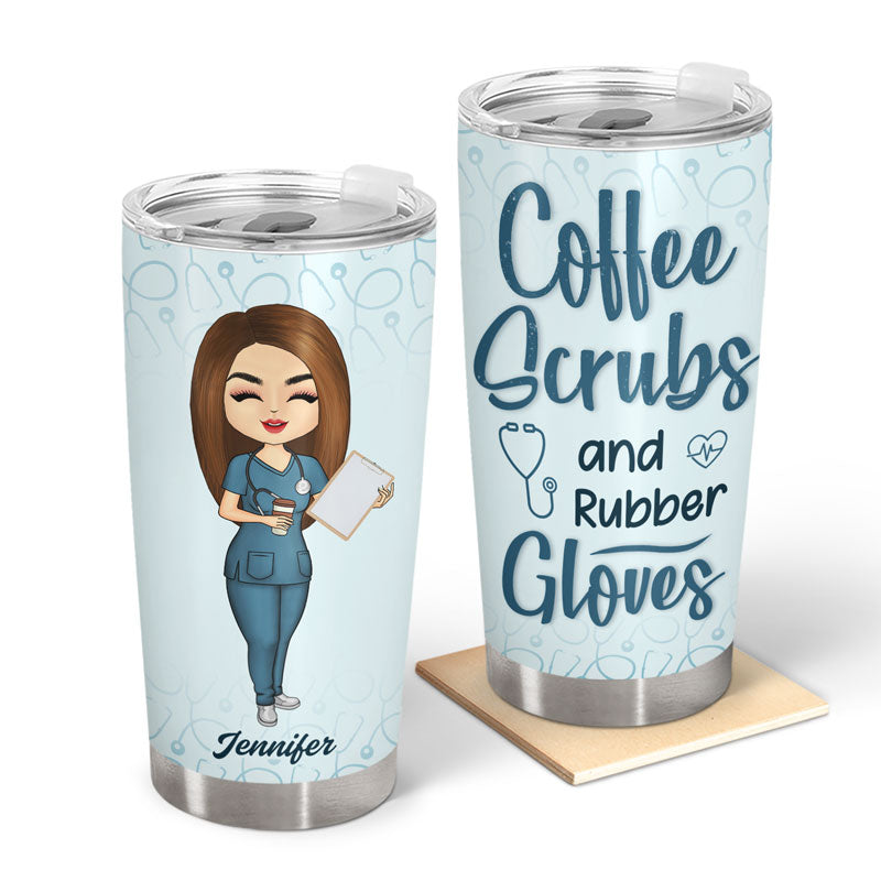 Chibi Girl Coffee Scrubs And Rubber Gloves - Gift For Nurse - Personalized Custom Tumbler