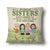 You And I Are Sisters - Gift For Sibling - Personalized Custom Pillow