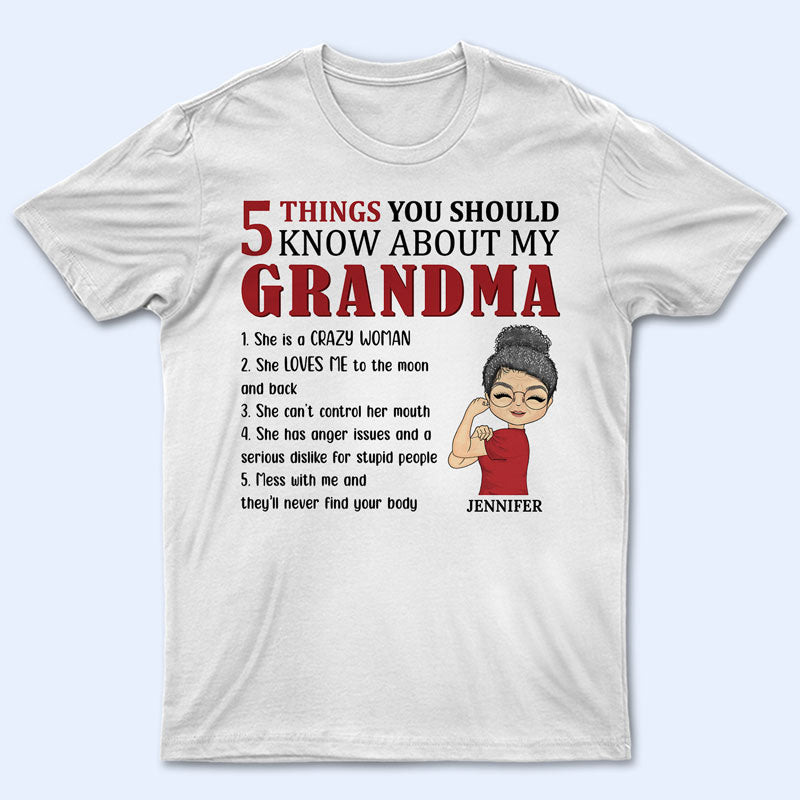 5 Things You Should Know About Grandma Mom Aunt - Mother Gift - Personalized Custom T Shirt