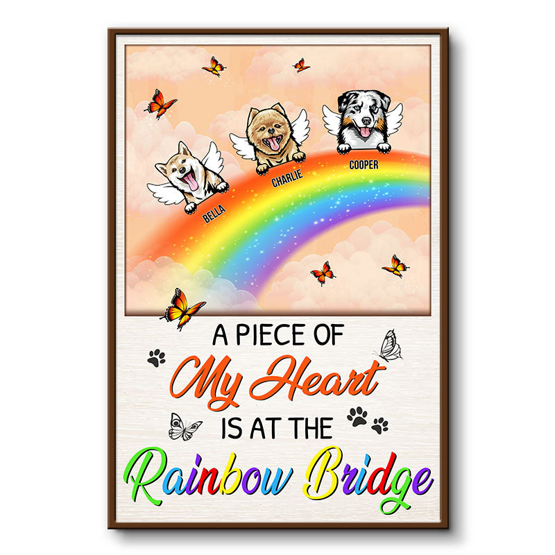 A Piece Of My Heart Is At The Rainbow Bridge - Cat Dog Memorial Gift - Personalized Custom Poster