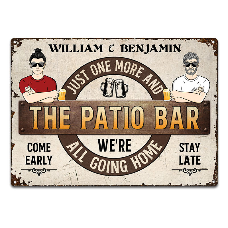 Patio Just One More And We're All Going Home - Backyard Sign - Personalized Custom Classic Metal Signs