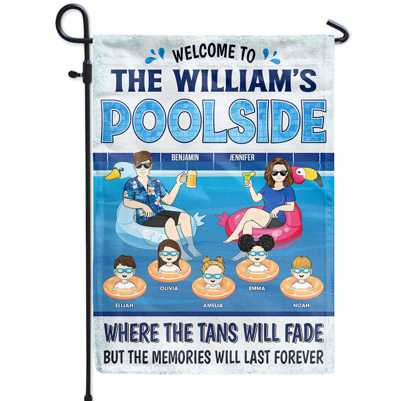 Family Poolside The Memories Will Last Forever - Gift For Couple - Personalized Custom Flag