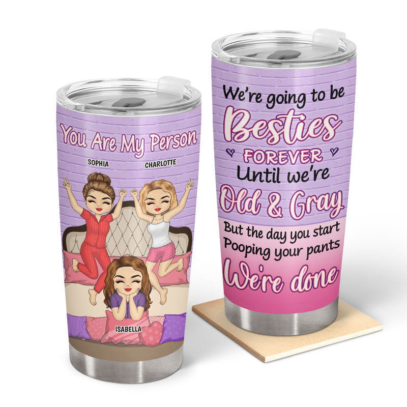 BFF We're Going To Be Besties Forever - Gift For Best Friends & Sisters - Personalized Custom Tumbler