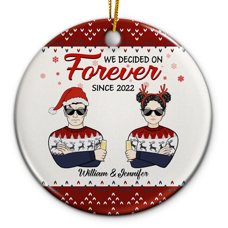 We Decided On Forever - Christmas Gift For Couple - Personalized Custom Circle Ceramic Ornament