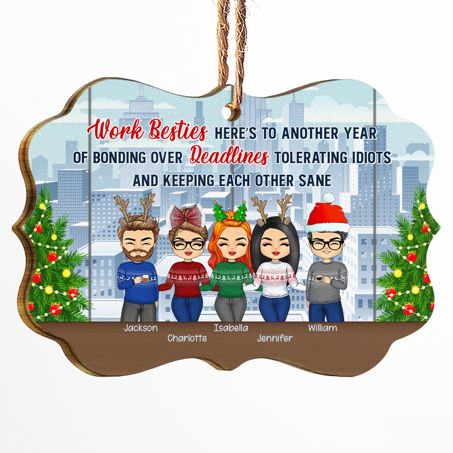 Work Bestie Here's To Another Year Of Bonding Over Deadlines - Christmas Gift For BFF & Colleagues - Personalized Custom Wooden Ornament