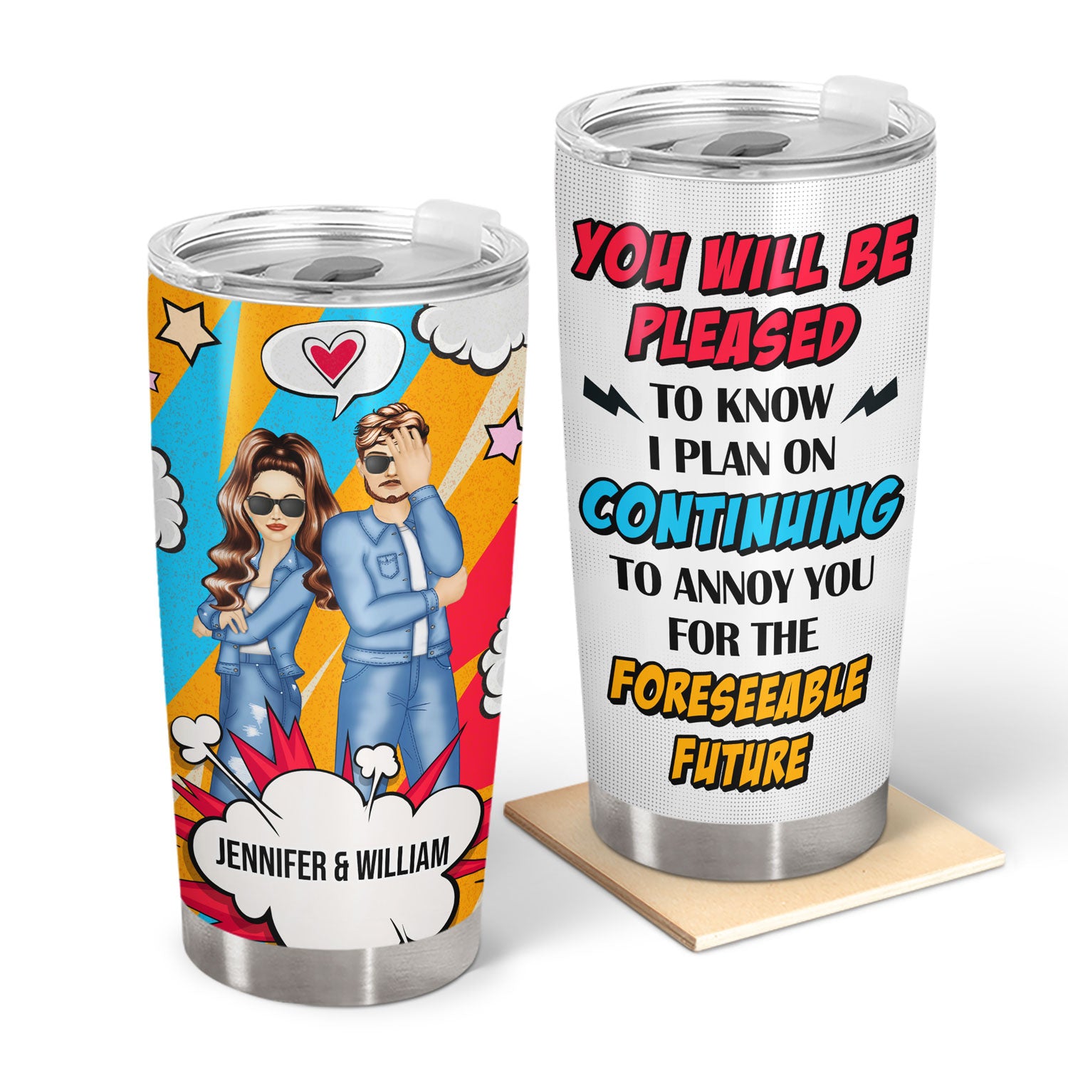 Annoy You For The Foreseeable Future - Gift For Couples - Personalized Custom Tumbler