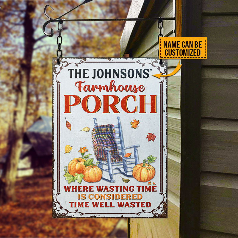 Autumn Farmhouse Porch Time Well Wasted Custom Classic Metal Signs, Fall Season, Porch, Farmhouse, Home Decor