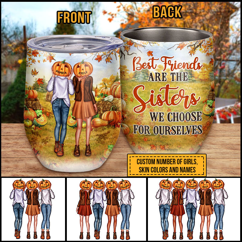 Autumn Pumpkin Bestie Choose For Ourselves Custom Wine Tumbler, Personalized Fall BFF Wine Tumbler, Gift For BFF