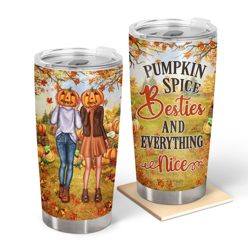 Autumn Pumpkin Bestie Pumpkin Spice Bestie & Everything Nice Custom Tumbler, Personalized Fall BFF Tumbler, Gift For BFF