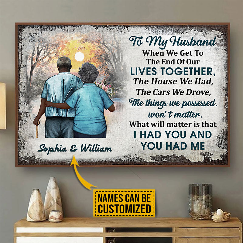 Africa Old Couple To My Husband When We Get Custom Poster