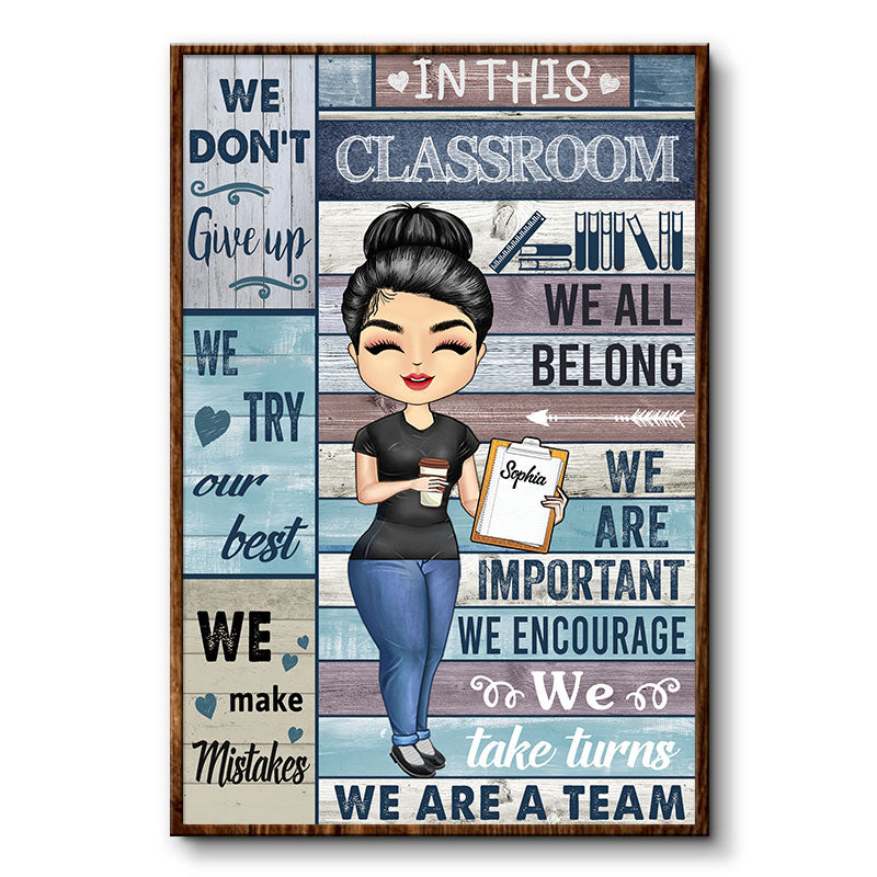 In This Classroom We All Belong Teacher - Personalized Custom Poster