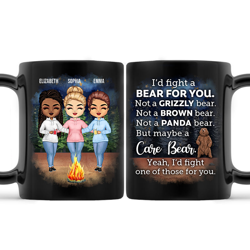 I'd Fight A Bear For You Camping Sisters - Sibling BFF Bestie Gift - Personalized Custom Black Mug