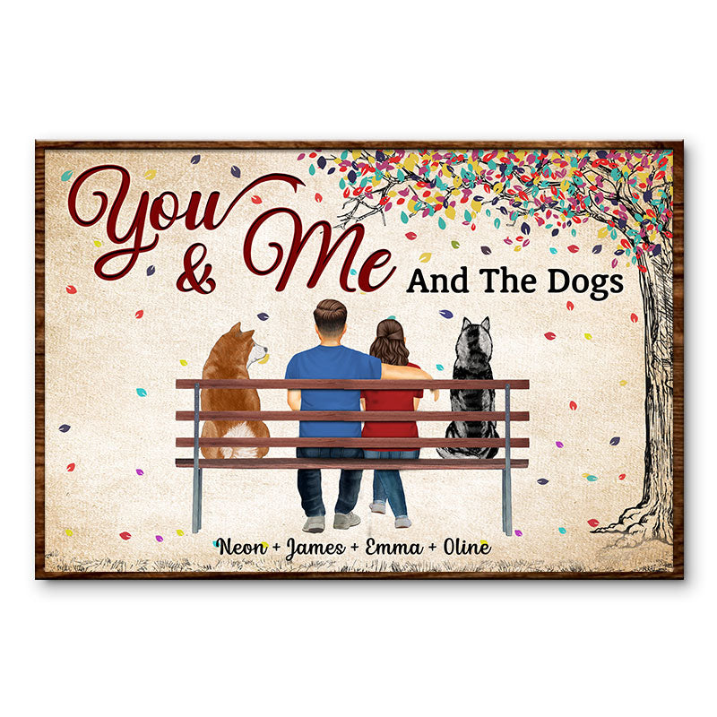 You & Me And The Dogs Husband Wife Dog Lovers - Couple Gift - Personalized Custom Poster