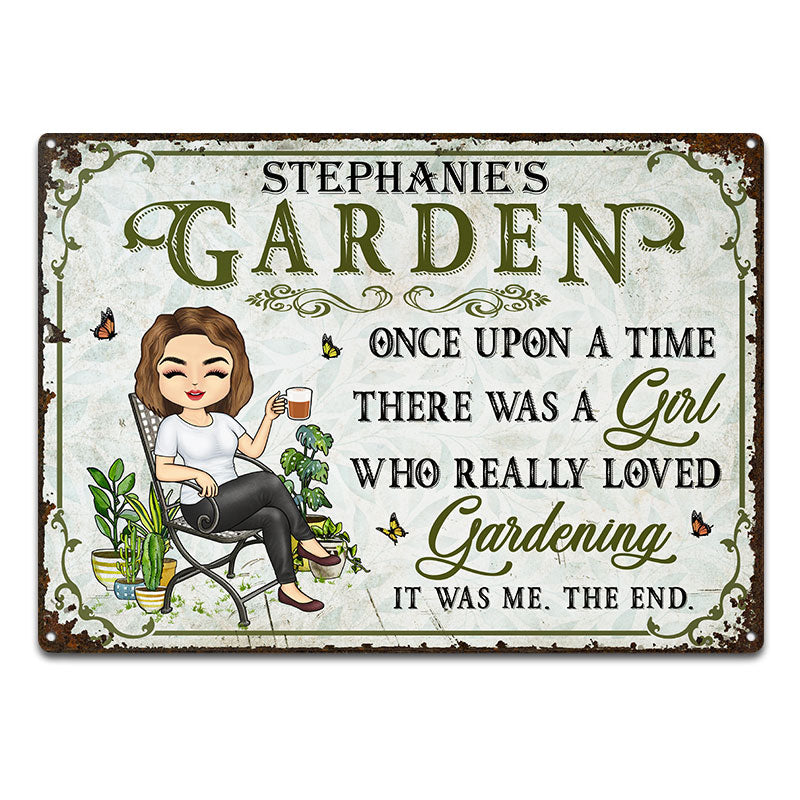 Once Upon A Time There Was A Girl Who Really Loved Gardening - Garden Sign - Personalized Custom Classic Metal Signs