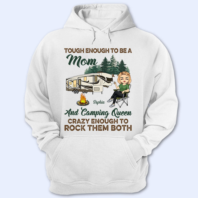 Tough Enough To Be A Mom And Camping Queen - Mother Gift - Personalized Custom T Shirt