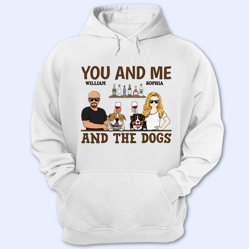 You & Me And The Dogs Couple Husband Wife - Gift For Dog Lovers - Personalized Custom T Shirt