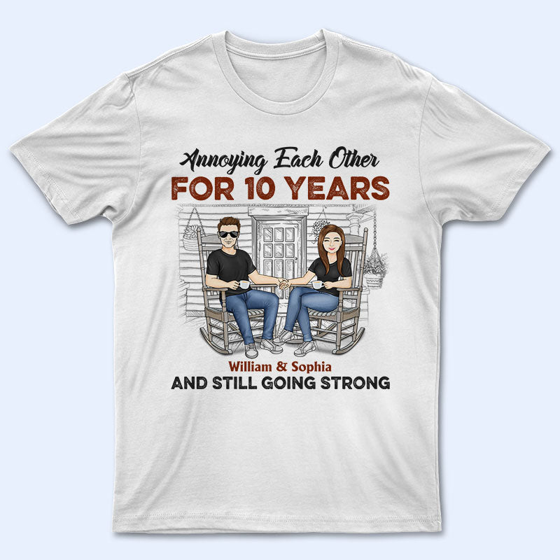 Family Couple Annoying Each Other And Still Going Strong - Gift For Couples - Personalized Custom T Shirt