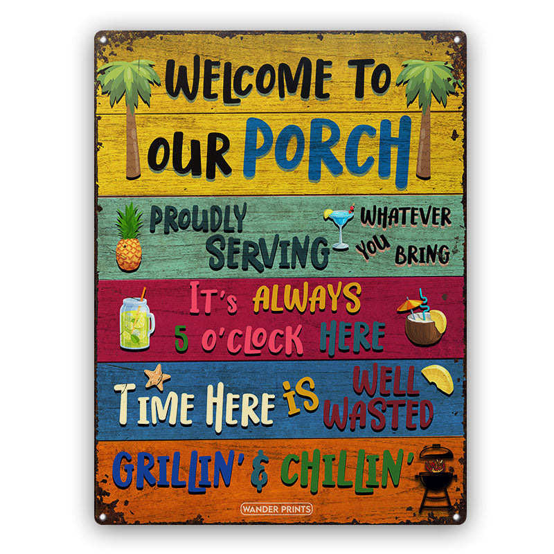 Wander Prints Home Decor - Funny Gift, Birthday Gift For Family, Friends, Neighbor, Couple - Celebrity on Summer Vibes, Pool party, Aniversary -	Porch Welcome Grilling Chilling Proudly Serving Whatever You Bring, Classic Metal Signs