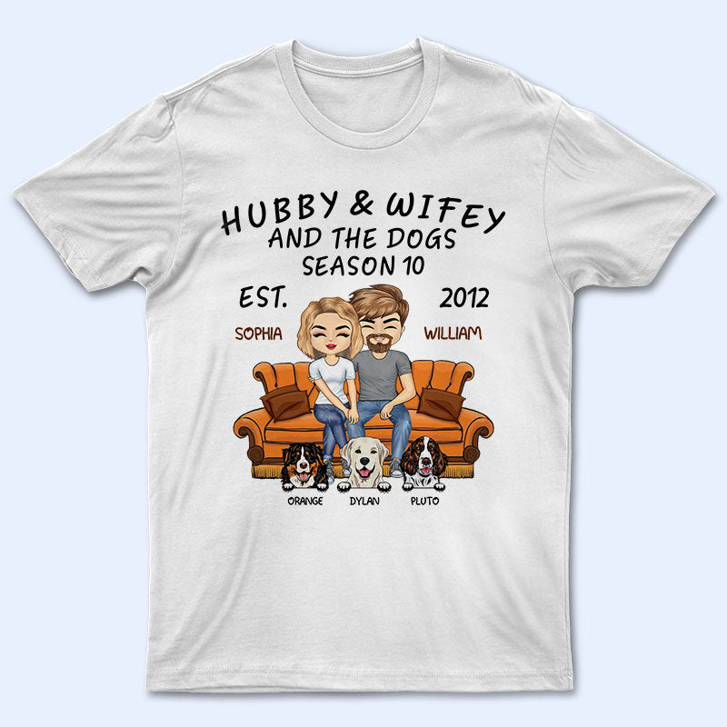 Hubby And Wifey Season Married Couple And Dog - Anniversary Gift - Personalized Custom T Shirt