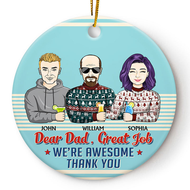 Dear Dad Great Job Adult And Kid Retro - Christmas Gift For Father - Personalized Custom Circle Ceramic Ornament
