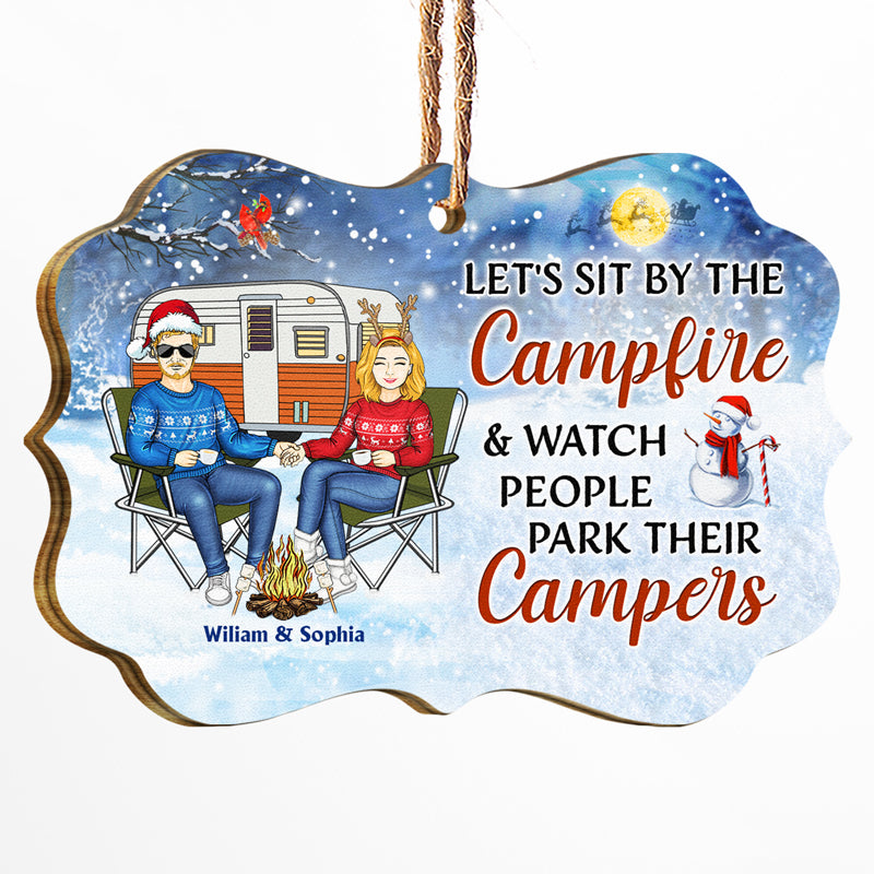 Christmas Camping Couple Let's Sit By The Campfire And Watch People Park Their Campers - Christmas Gift For Camping Lovers - Personalized Custom Wooden Ornament