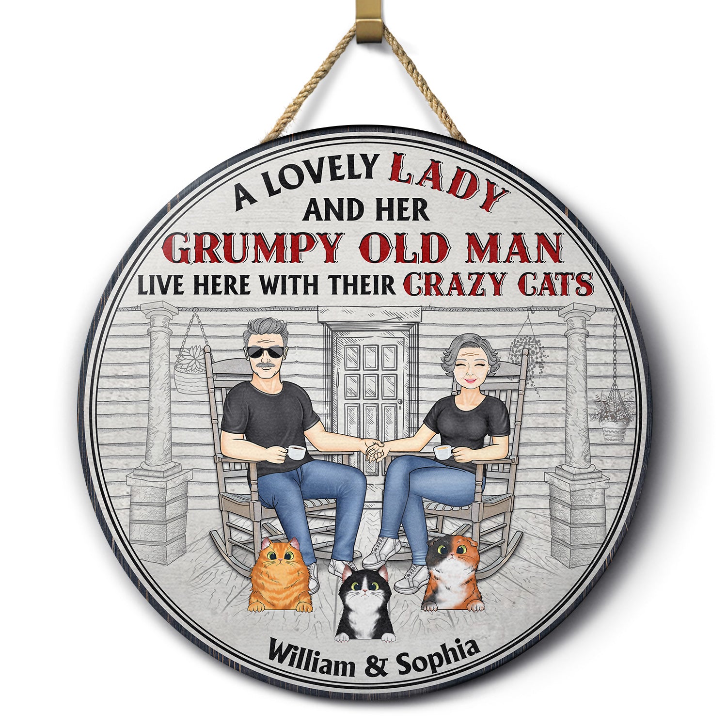 Family Couple A Lovely Lady And Her Grumpy Old Man Live Here With Their Crazy Cats - Gift For Cat Lovers - Personalized Custom Wood Circle Sign