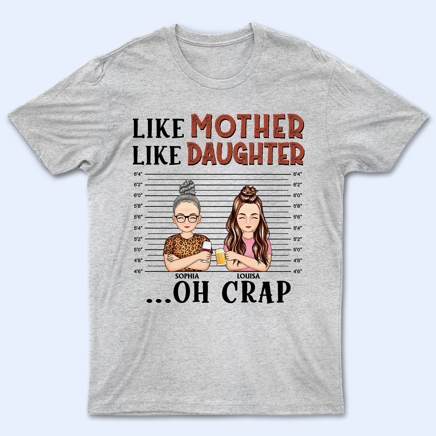 Like Mother Like Daughter Son Oh Crap - Gift For Mom And Grandma - Personalized Custom T Shirt