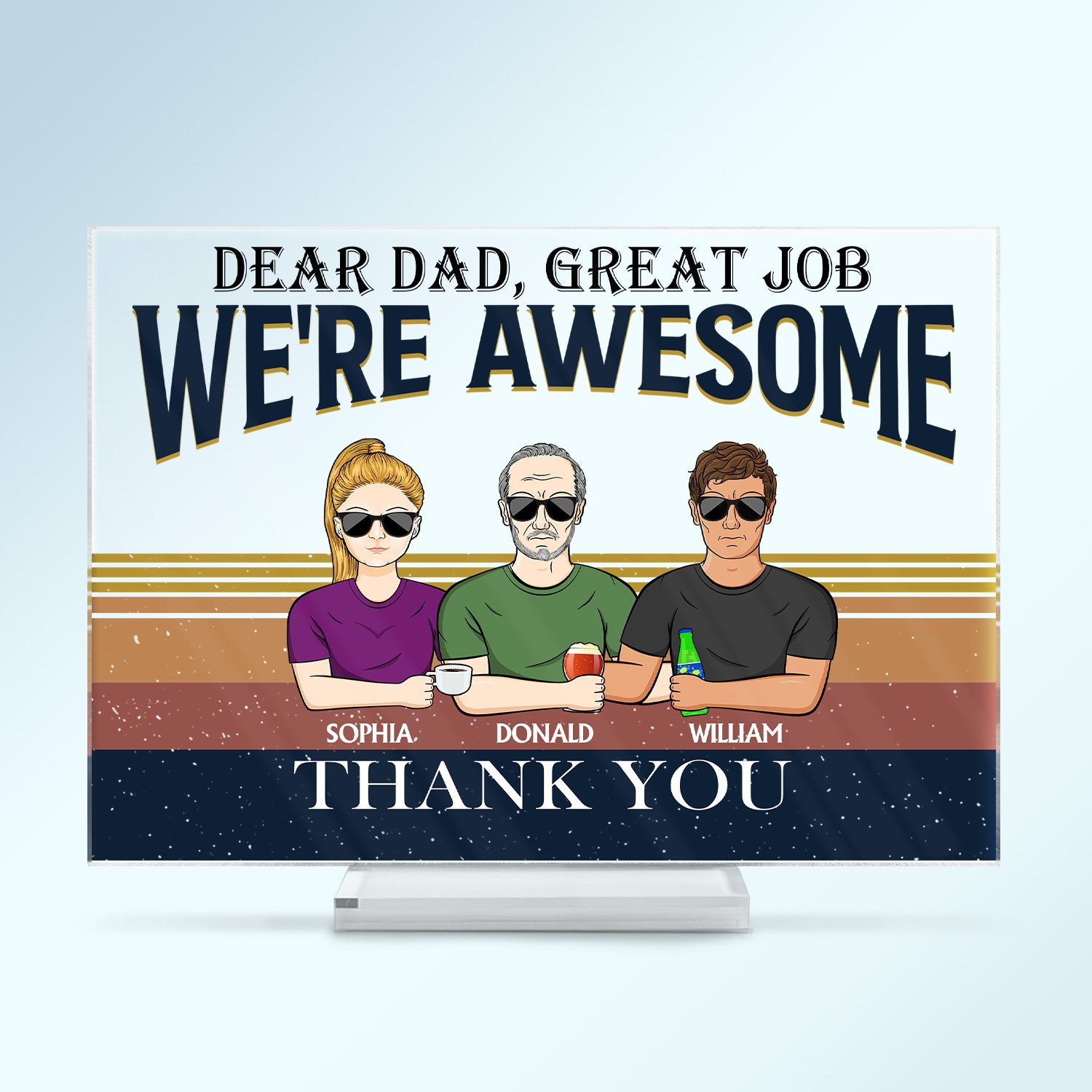 Dear Dad Great Job Thank You - Birthday, Loving Gift For Father, Grandpa, Grandfather - Personalized Custom Horizontal Rectangle Acrylic Plaque