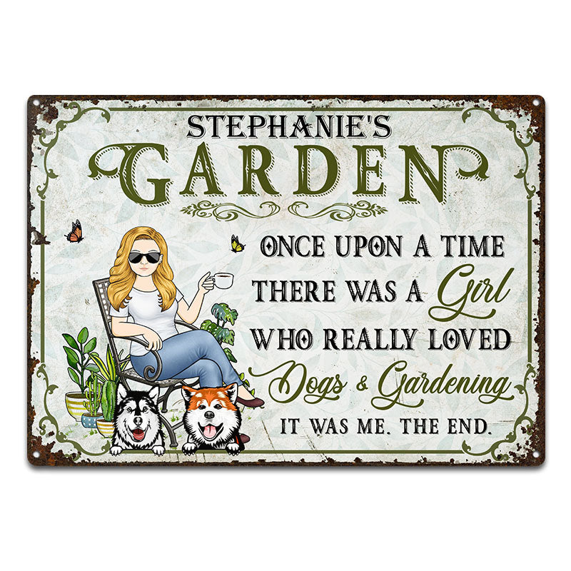 Once Upon A Time There Was A Girl Who Really Loved Dogs & Gardening Dog Lovers - Backyard Sign - Personalized Custom Classic Metal Signs
