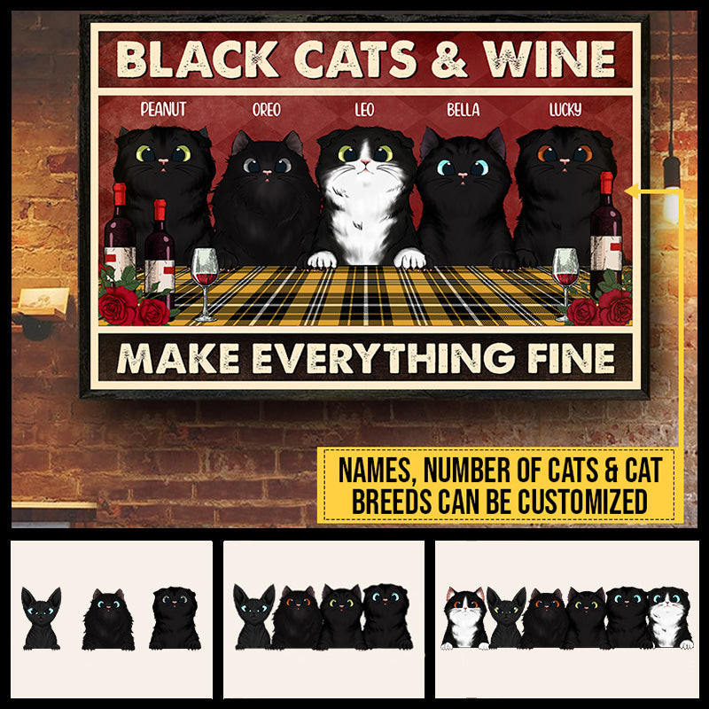 Black Cat & Wine Make Everything Fine Custom Poster, Black Cat Lover Gift, Home Decorating Idea