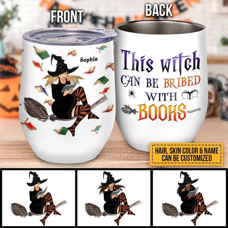 Book Witch Reading Witchery Wizard Spell Halloween Can Be Bribed By Books Custom Wine Tumbler
