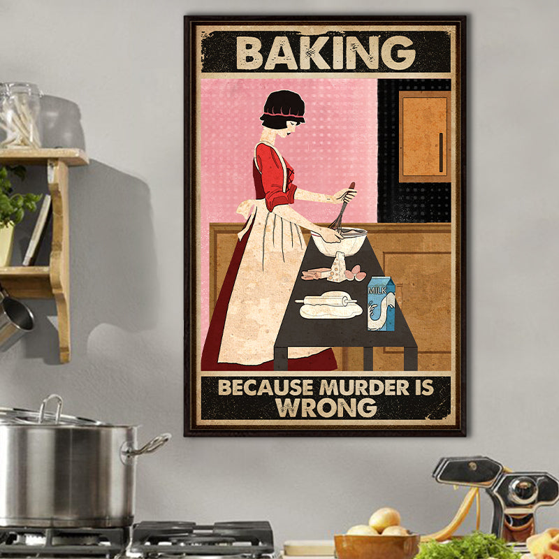 Baking Murder Is Wrong Custom Poster, Funny Kitchen Decor