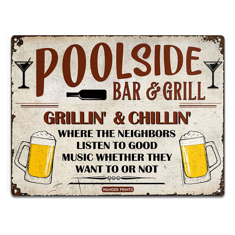 Bar & Grill Where The Neighbor - Swimming Pool Decor Classic Metal Signs - Funny Gift For Summer Vibes, Friends Party