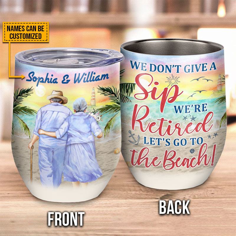 Beach Old Couple Don't Give A Sip Custom Wine Tumbler