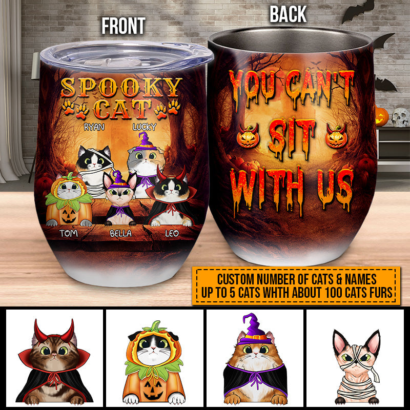 Cat Cosplay You Can't Sit With Us Custom Wine Tumbler, Pumpkin, Devil & Witch Cat Costumes, Personalized Halloween Drinkware, Gift For Cat Lovers