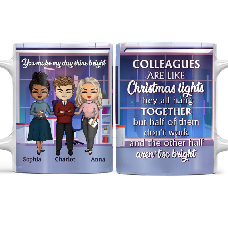 Colleagues Are Like Christmas Light - BFF Bestie Gift - Personalized Custom White Edge-to-Edge Mug