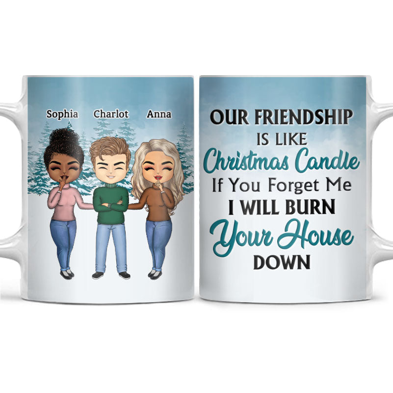 Our Friendship Is Like Candle Friends - BFF Bestie Gift - Personalized Custom White Edge-to-Edge Mug