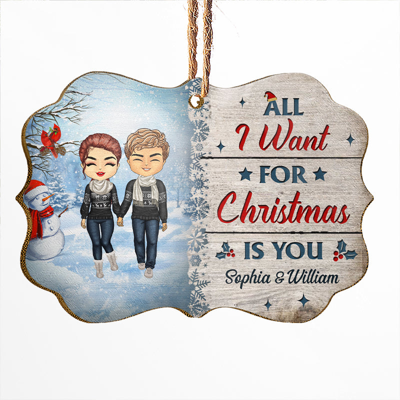 Christmas Couple All I Want For Christmas Is You - Christmas Gift For Couple - Personalized Custom Wooden Ornament