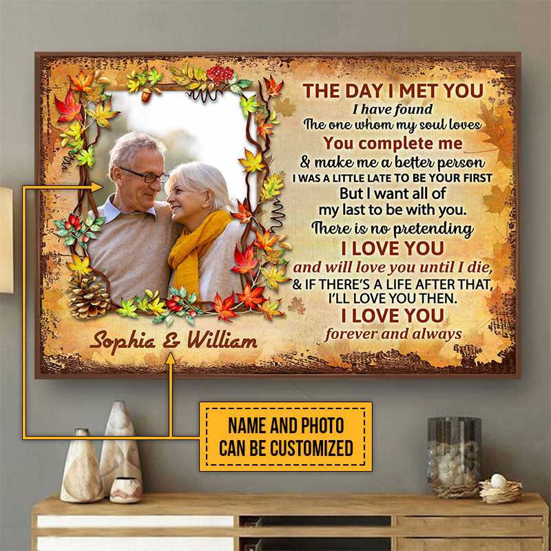 Custom Photo Family Old Couple The Day I Met You Custom Poster, Personalized Fall Couple Wall Art, Couple Gift
