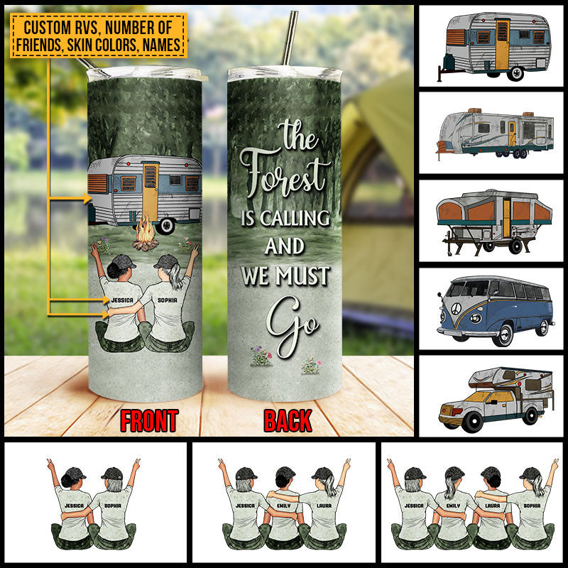 Camping Bestie The Forest Is Calling Custom Skinny Tumbler