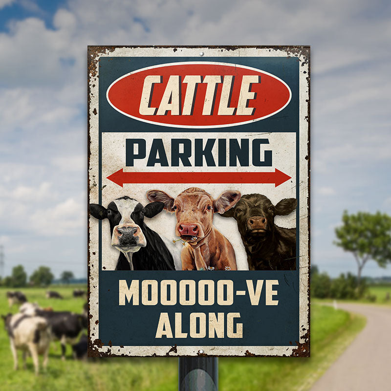 Cattle Parking Move Along Custom Classic Metal Signs