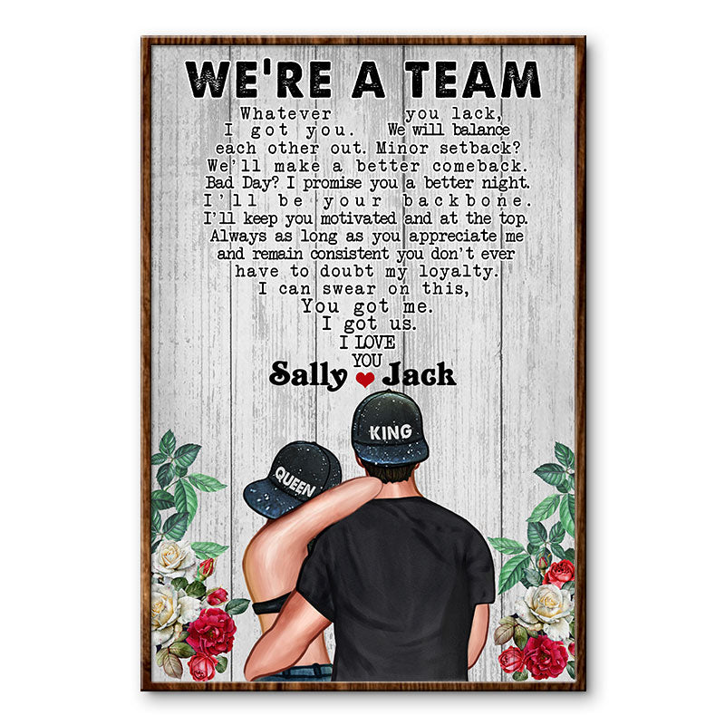 Couple King Queen Rose We're A Team Custom Poster